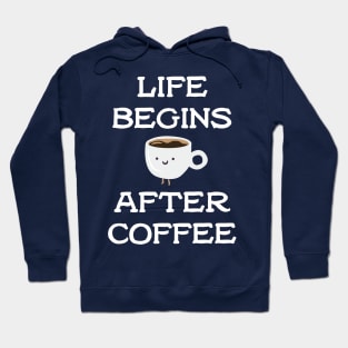 Life Begins After Coffee Hoodie